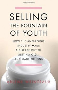 Selling the Fountain of Youth
